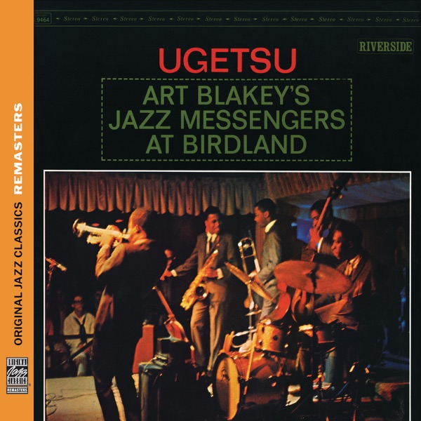 Ugetsu: Art Blakey’s Jazz Messengers At Birdland (Live) [Remastered]