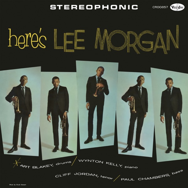 Here’s Lee Morgan (Original Jazz Classics Series / Remastered 2025) [feat. Art Blakey, Wynton Kelly, Clifford Jordan & Paul Chambers]