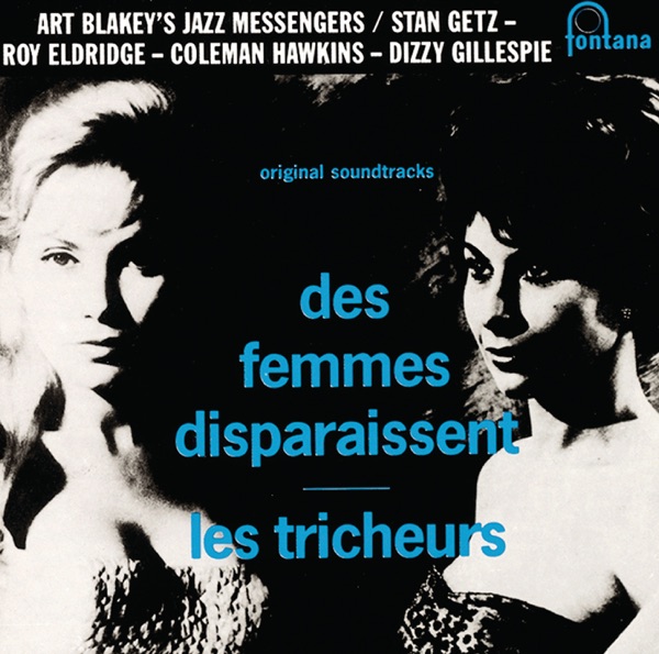 Des femmes disparaissent / Les tricheurs (Musique des films)