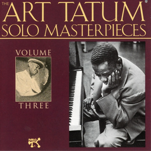 The Art Tatum Solo Masterpieces, Vol. 3