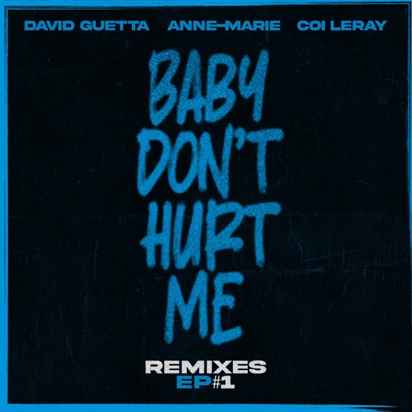 Baby Don’t Hurt Me (feat. Coi Leray) [Remixes EP]