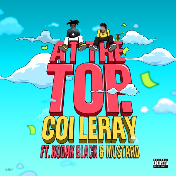 At The Top (feat. Kodak Black & Mustard) – Single