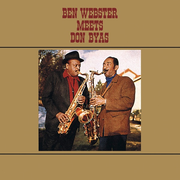 Ben Webster Meets Don Byas (Ben Webster Meets Don Byas)