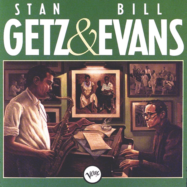 Stan Getz & Bill Evans (Previously Unreleased Recordings)