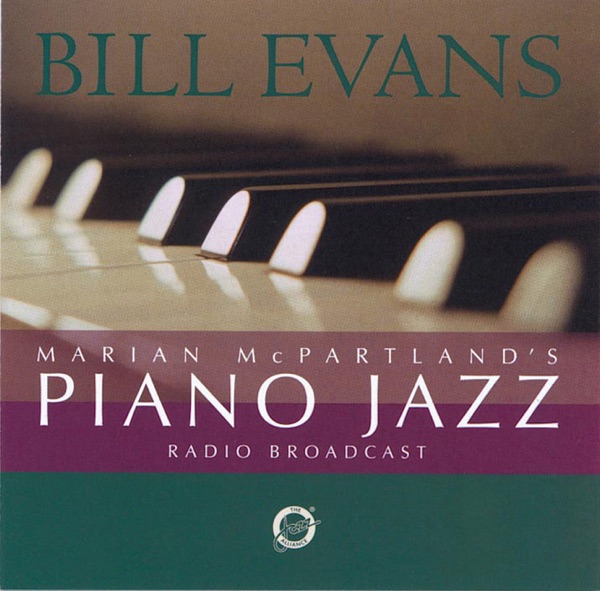 Marian McPartland’s Piano Jazz (feat. Bill Evans) [Radio Broadcast]