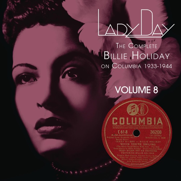Lady Day: The Complete Billie Holiday on Columbia 1933-1944, Vol. 8