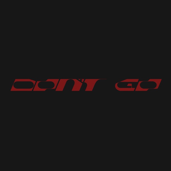 Don’t Go – Single