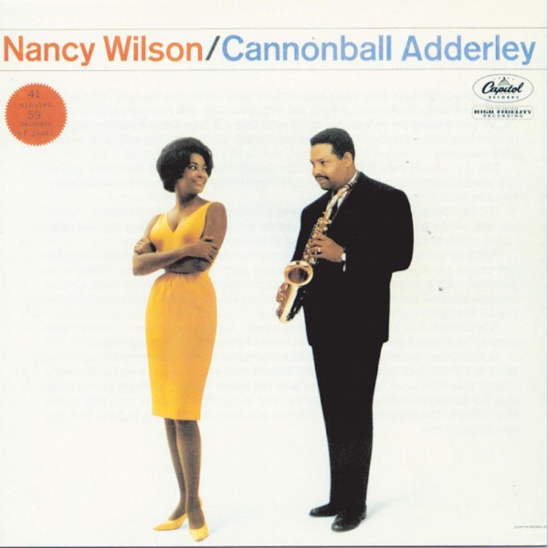Nancy Wilson & Cannonball Adderley