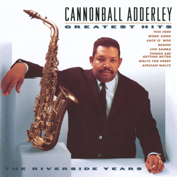 Cannonball Adderley: Greatest Hits