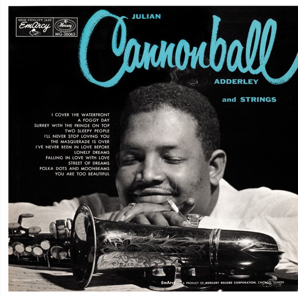 Julian “Cannonball” Adderley and Strings