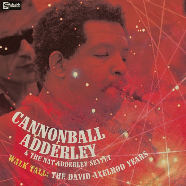 Walk Tall: The David Axelrod Years (feat. Nat Adderley Sextet)