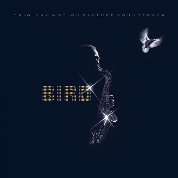 Bird (Original Motion Picture Soundtrack)
