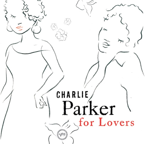Charlie Parker for Lovers