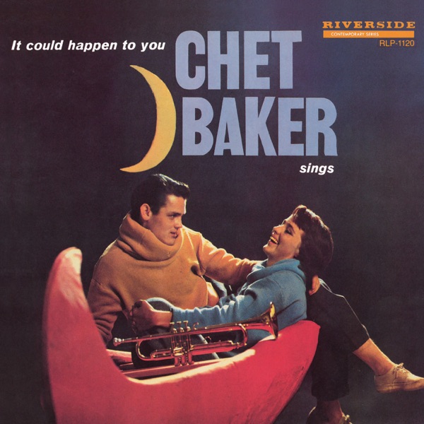 Chet Baker Sings: It Could Happen To You