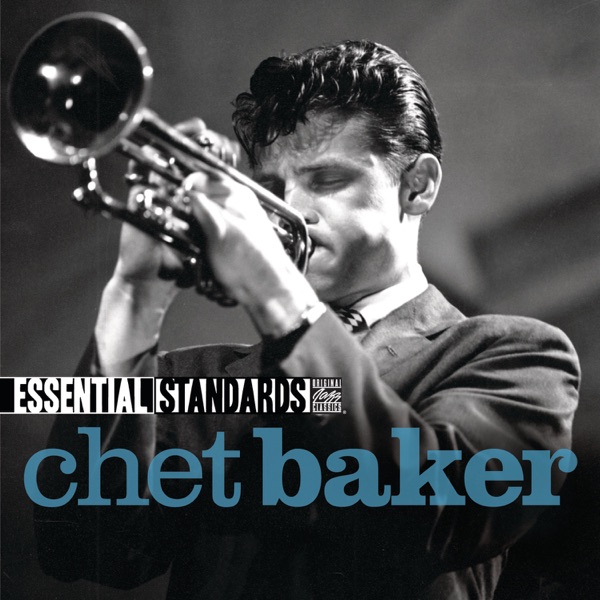 Essential Standards: Chet Baker