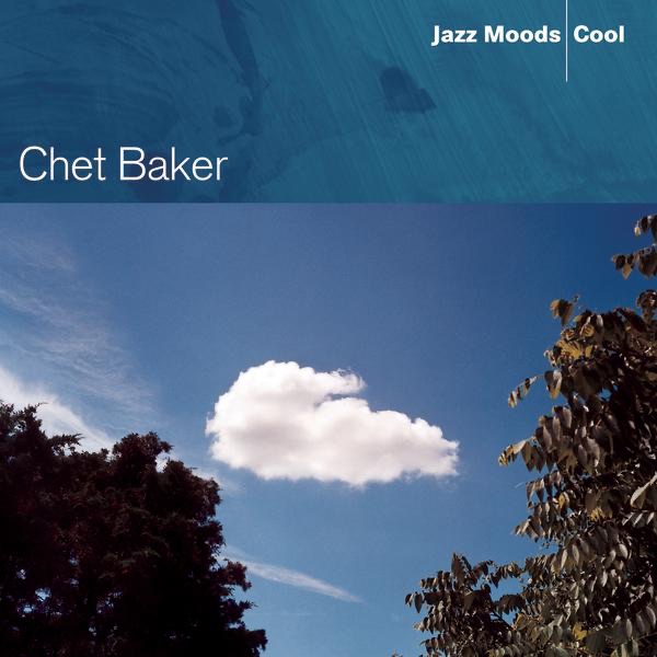 Jazz Moods – Cool: Chet Baker