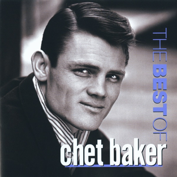 The Best of Chet Baker (Remastered)