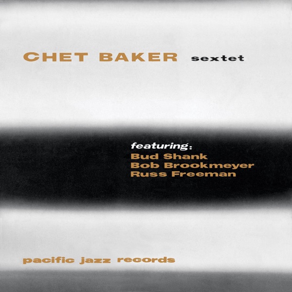 Chet Baker Sextet