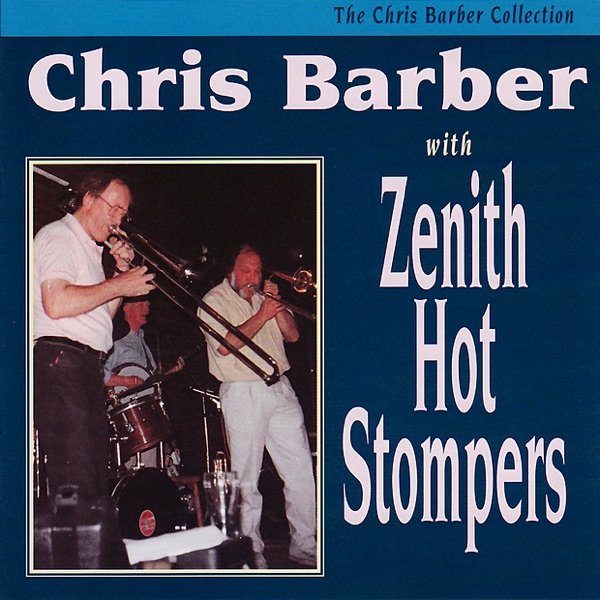 Chris Barber With Zenith Hot Stompers