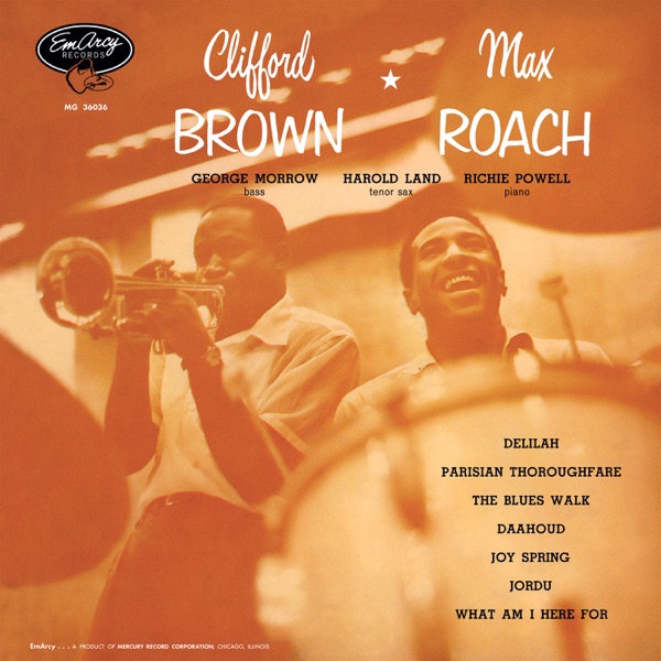 Clifford Brown And Max Roach