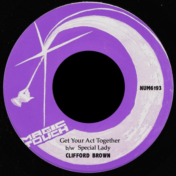 Get Your Act Together b/w Special Lady – Single