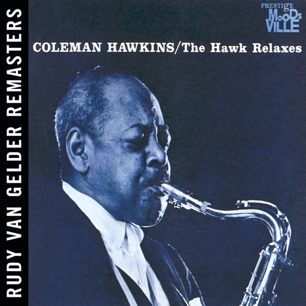 The Hawk Relaxes [Rudy Van Gelder Remasters]