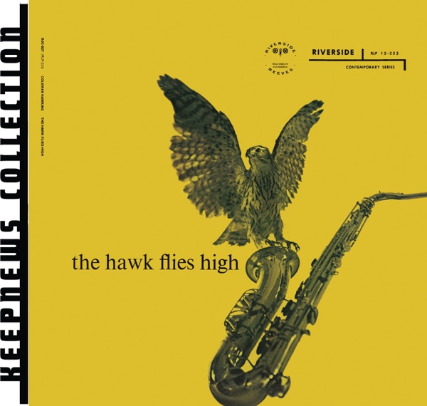 The Hawk Flies High (Keepnews Collection)