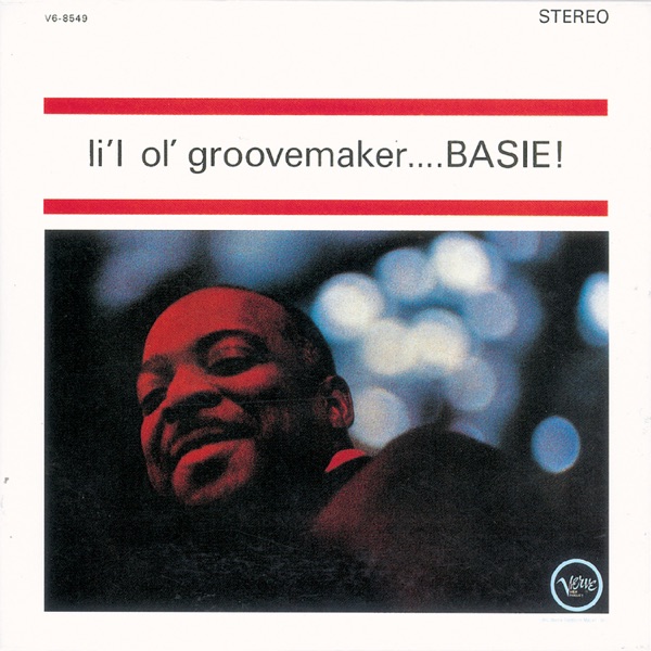 Li’l Ol Groovemaker…Basie!