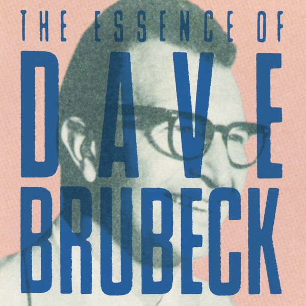 The Essence of Dave Brubeck