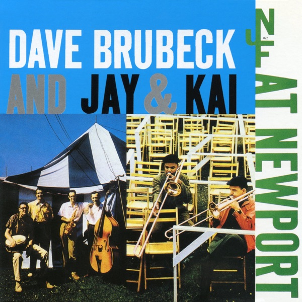 Dave Brubeck and Jay & Kai at Newport (Live) [with Jay & Kai]