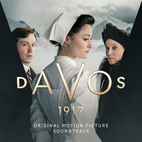 Davos 1917 – Original Motion Picture Soundtrack (Original Score)