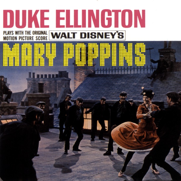 Plays With the Original Motion Picture Score – Mary Poppins