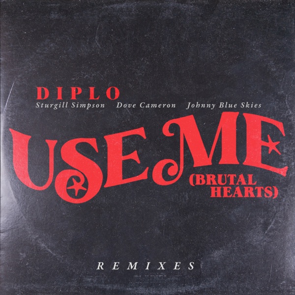 Use Me (Brutal Hearts) [Remixes] – Single