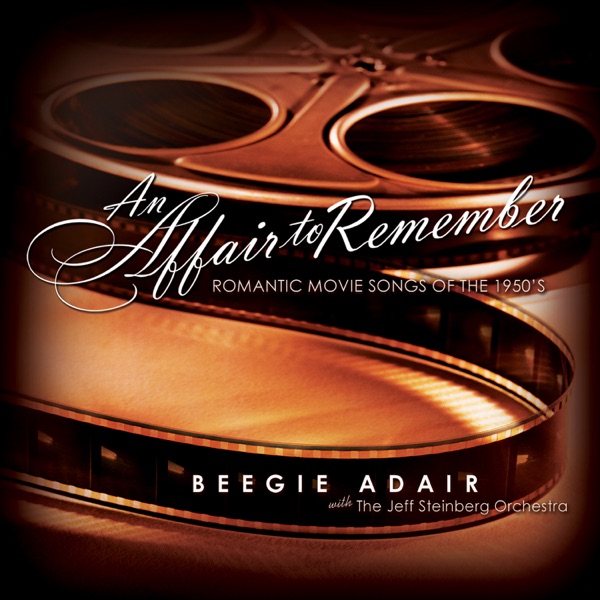 An Affair to Remember: Romantic Movie Songs of the 1950’s