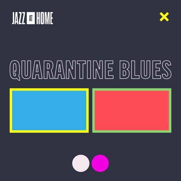 Quarantine Blues (Jazz at Home) – Single
