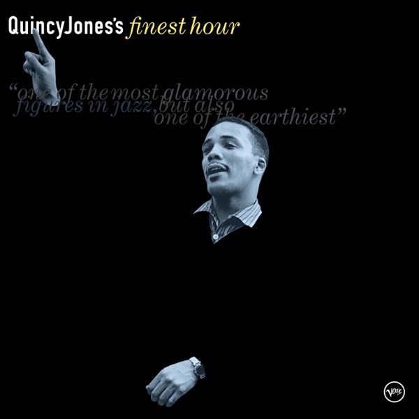 Quincy Jones’s Finest Hour