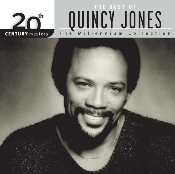 20th Century Masters – The Millennium Collection: The Best of Quincy Jones