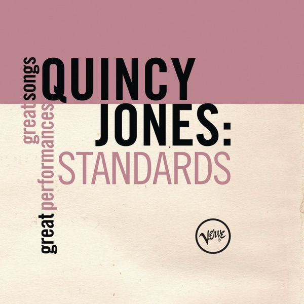Quincy Jones: Standards (Great Songs/Great Performances)