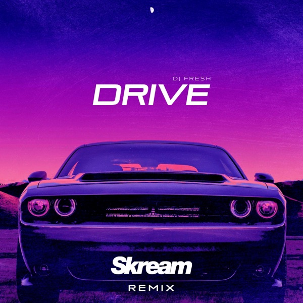 Drive (Skream Remix) – Single