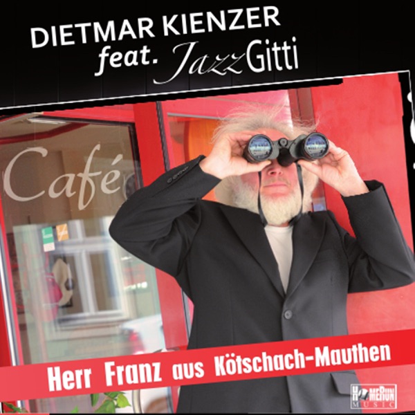 Herr Franz aus Kötschach Mauthen – Single