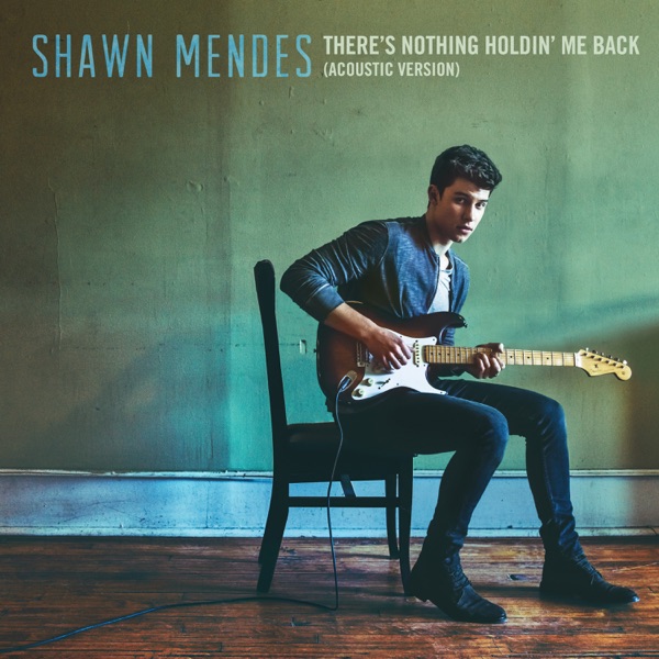 There’s Nothing Holdin’ Me Back (Acoustic) – Single