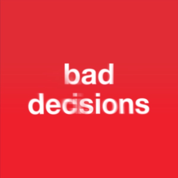 Bad Decisions – Single