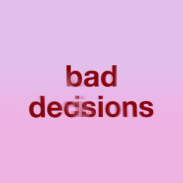 Bad Decisions (Instrumental) – Single