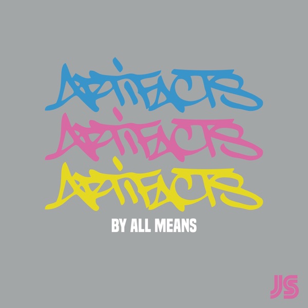 By All Means (feat. Artifacts) – Single