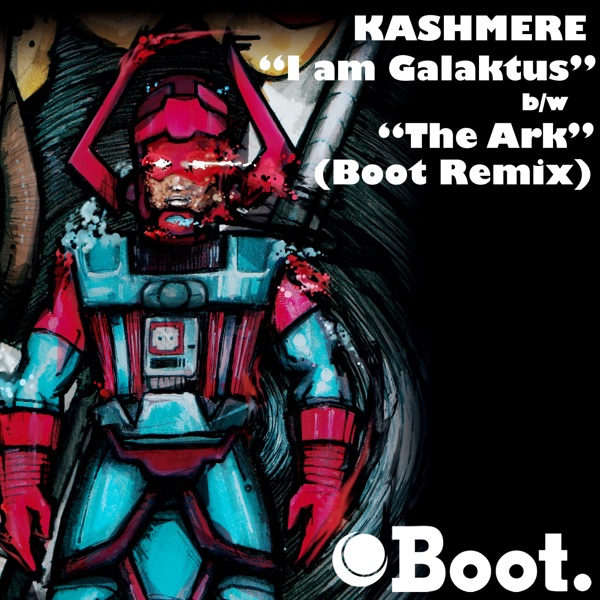 I Am Galaktus / The Ark (Boot Remix) – Single