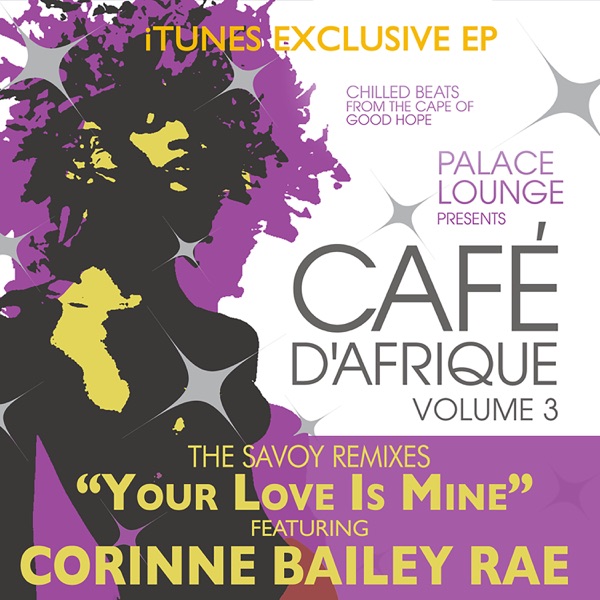 Your Love Is Mine (feat. Corinne Bailey Rae) – Single