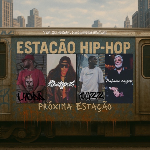 Próxima Estação (Trilha Sonora do Documentário “Estação Hip-Hop”) [feat. Kiko de Sousa & MxM] – Single