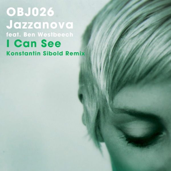 I Can See (Konstantin Sibold Remix) [feat. Ben Westbeech] – Single