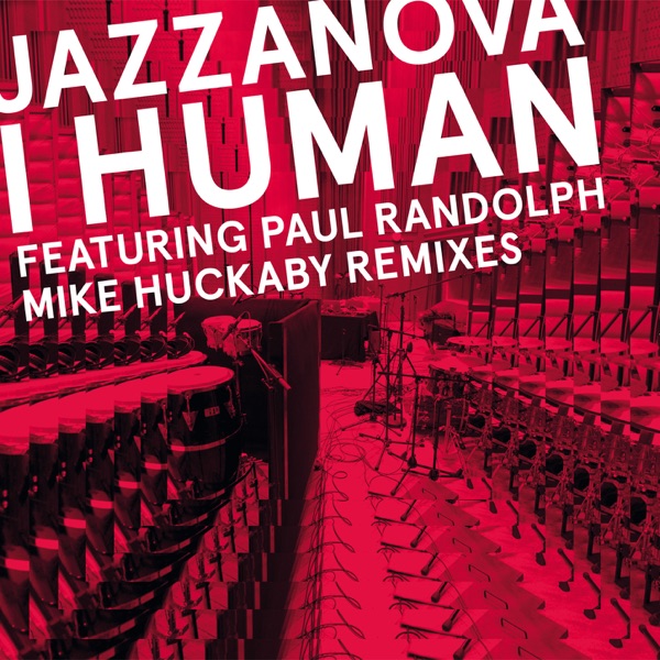 I Human (Mike Huckaby Remixes) – Single