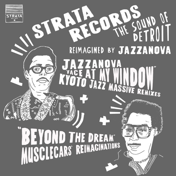 Face At My Window (Kyoto Jazz Massive Remixes) / Beyond the Dream (Musclecars’ Reimaginations) – Single